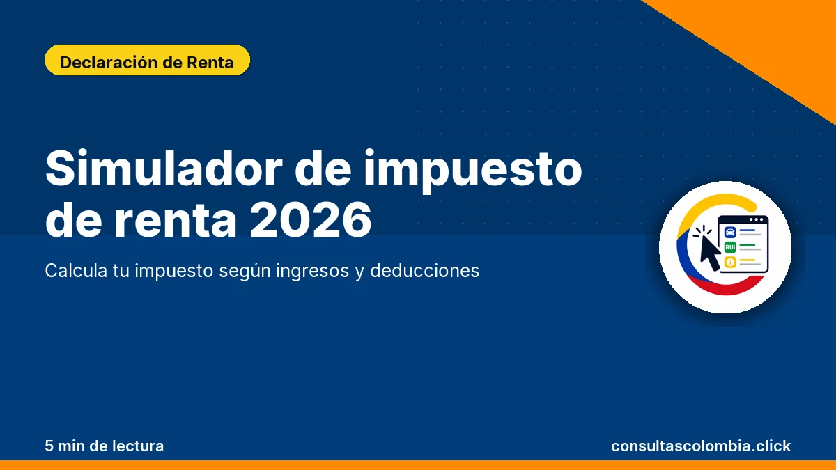 Calculadora financiera interactiva para estimación de impuesto de renta en Colombia
